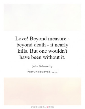 John Galsworthy Quotes