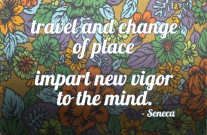 Philosopher, seneca, quotes, sayings, travel, change, mind