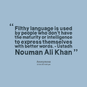 Quotes Picture: filthy language is used by people who don't have the ...