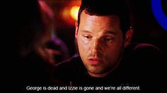 Is Gone And Were All Different Alex Karev Greys Anatomy Quotes