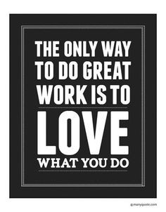 Steve Jobs quote wall decor Love what you do 8x10 by ManyQuote More
