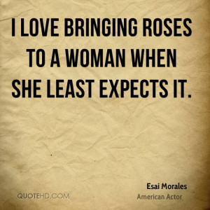 Esai Morales Valentine's Day Quotes