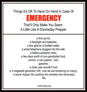 Doomsday prepping for the non-doomsday prepper.