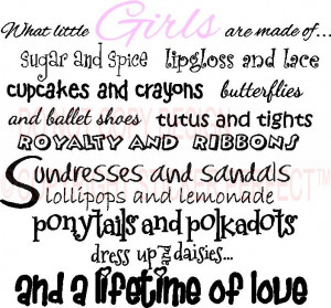 Home / Vinyl Wall Decals / What little girls are made of Sugar and ...