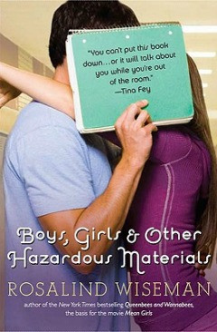 Boys, Girls and Other Hazardous Materials by Rosalind Wiseman Rated ...