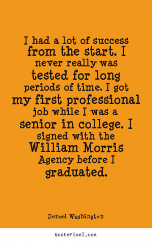 Make custom picture quotes about success - I had a lot of success from ...