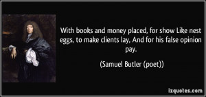 With books and money placed, for show Like nest eggs, to make clients ...