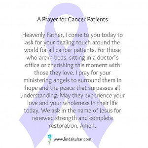 Please leave a prayer or comment below as we lift up cancer patients ...