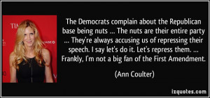 The Democrats complain about the Republican base being nuts … The ...