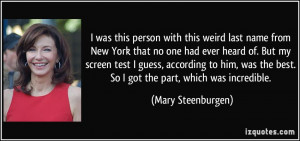 More Mary Steenburgen Quotes