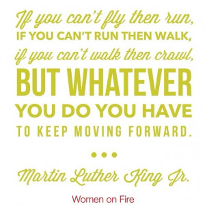 Inspiration from Women on Fire www.womenonfire.com