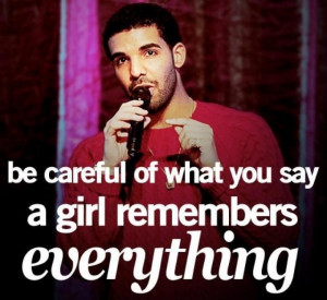 ... for -true, drake, graham, quotes, about girls | Inspirational pictures