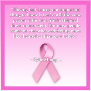 Breast Cancer Quotes “Having Had One Important Thing To Know