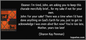 More Sharon Kay Penman Quotes