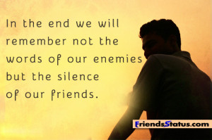 Remember the silence of our friends