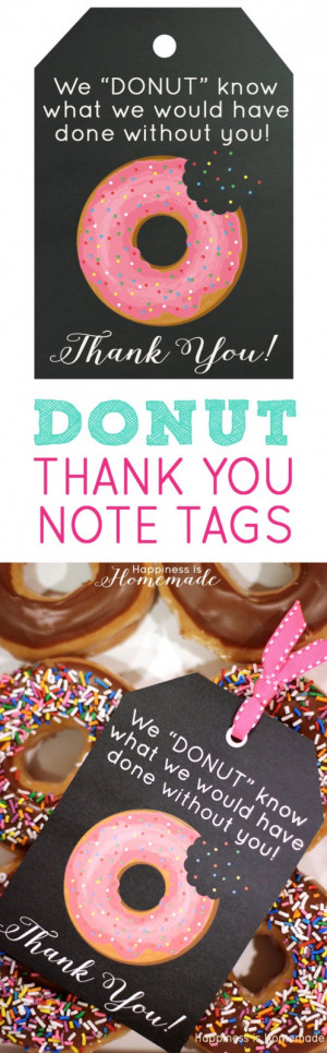 Donut-Thank-You-Note-Tags-We-Donut-Know-What-We-Would-Have-Done ...
