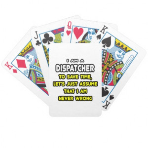 Funny Dispatcher T-Shirts and Gifts Card Decks