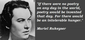 Muriel rukeyser famous quotes 3