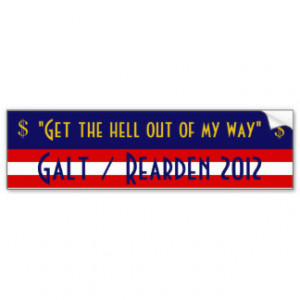 John Galt / Henry Rearden 2012 Bumper Sticker