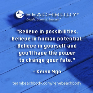 Believe in possibilities...