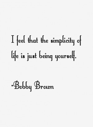 Bobby Brown Quotes & Sayings