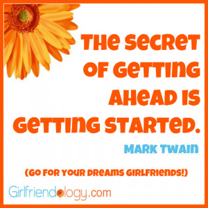 Girlfriendology the secret of getting your dreams, friendship quote