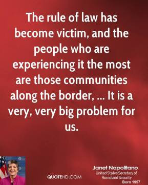 janet-napolitano-quote-the-rule-of-law-has-become-victim-and-the.jpg