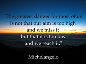 Aim higher:)