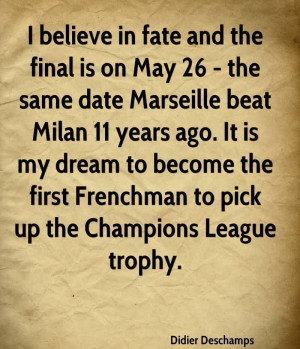 Believe In Fate And The Final Is On May-26- The Same Date Marseille ...