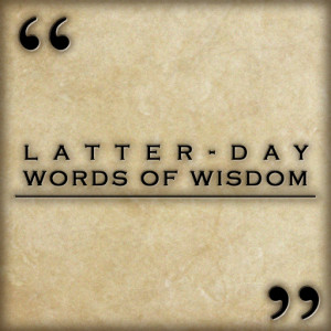 LDS Words of Wisdom