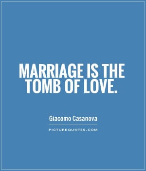 Marriage Quotes Negative Quotes Giacomo Casanova Quotes