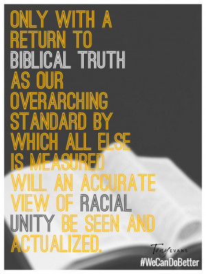 Only with a return to Biblical truth as our overarching standard by ...