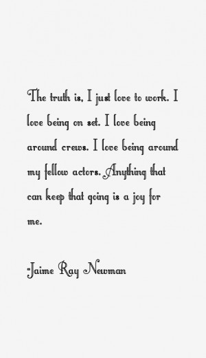 Jaime Ray Newman Quotes & Sayings
