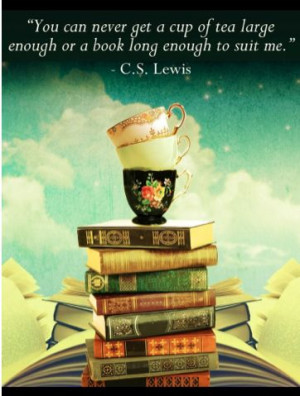 Favorite reading quote! - C.S. Lewis