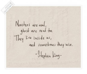 106271-Monsters+are+real+quote.jpg