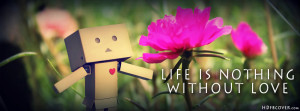 http://www.imagesbuddy.com/life-is-nothing-without-love-facebook-quote ...