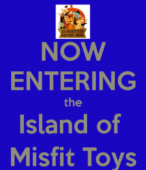 The Island of Misfit Toys and the Body of Christ