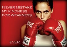 ... my kindness for weakness ever ️ jlo quotes jennifer lopez quotes