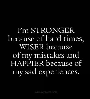 quotes about hard times making you stronger
