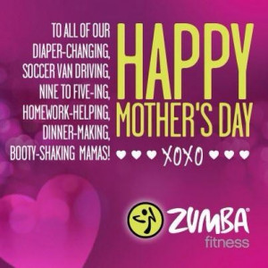 ... Zumba Quotes, Things Zumba, Zumba Mothers, Zumba Fit, Mothers Day