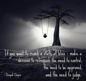 ... the need to control, the need to be approved, and the need to judge