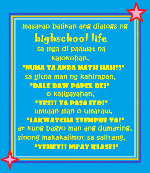 Back > Quotes For > Quotes About Highschool Life Tagalog
