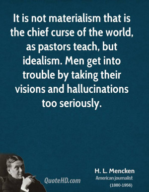 ... into trouble by taking their visions and hallucinations too seriously