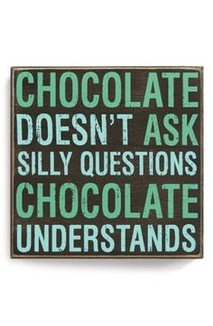 Primitives by Kathy 'Chocolate Doesn't Ask Silly Questions. Chocolate ...