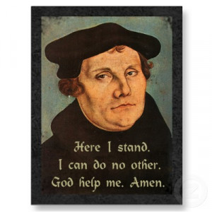 ... Martin Luther telling his story of salvation by grace alone through