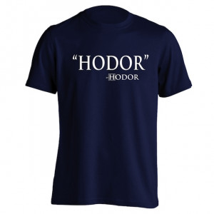 Hodor Quote T-Shirt