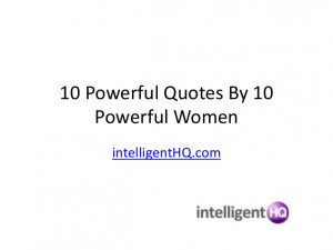 10 Powerful Quotes By 10 Powerful Women