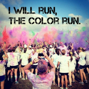 fitspo run 5k fit before i die YESS In Shape the color run get fit ...