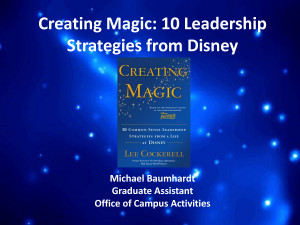 Creating Magic 10 Leadership Strategies from Disney