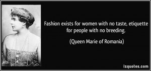 See the gallery for quotes by Queen Marie of Romania. You can to use ...
